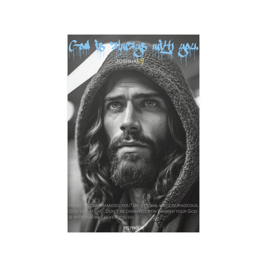 God is Always With You - Satin Poster - 12" x 18"